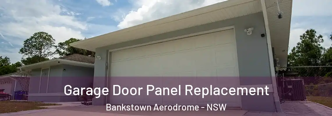  Garage Door Panel Replacement Bankstown Aerodrome - NSW