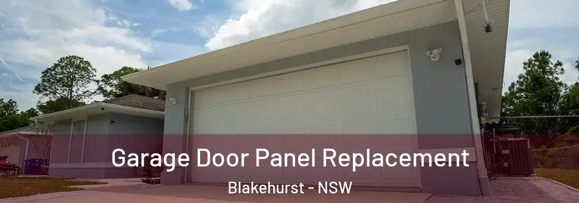  Garage Door Panel Replacement Blakehurst - NSW