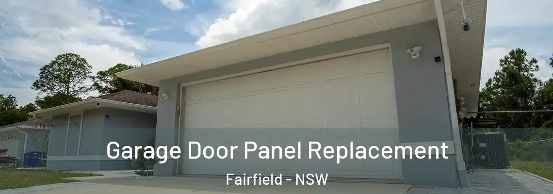  Garage Door Panel Replacement Fairfield - NSW