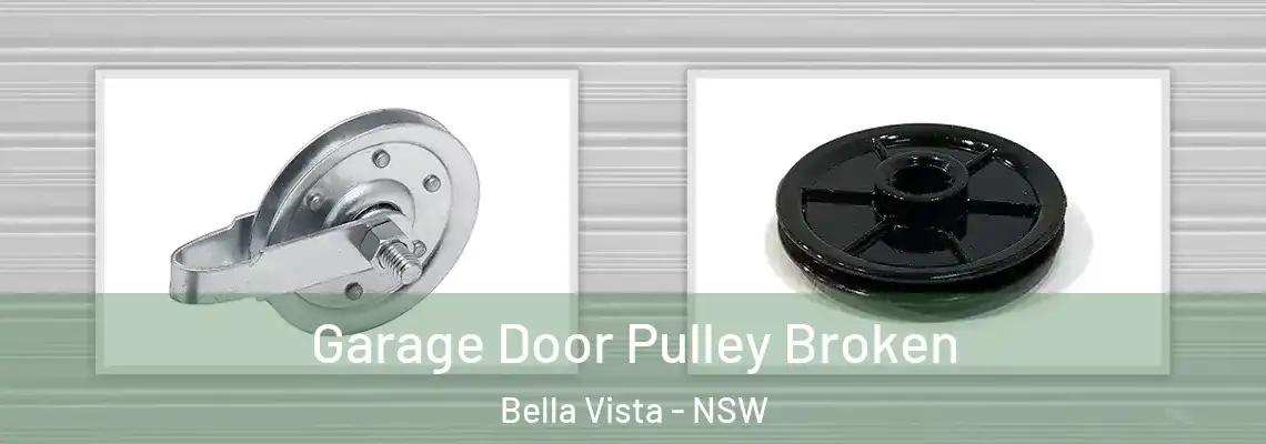  Garage Door Pulley Broken Bella Vista - NSW