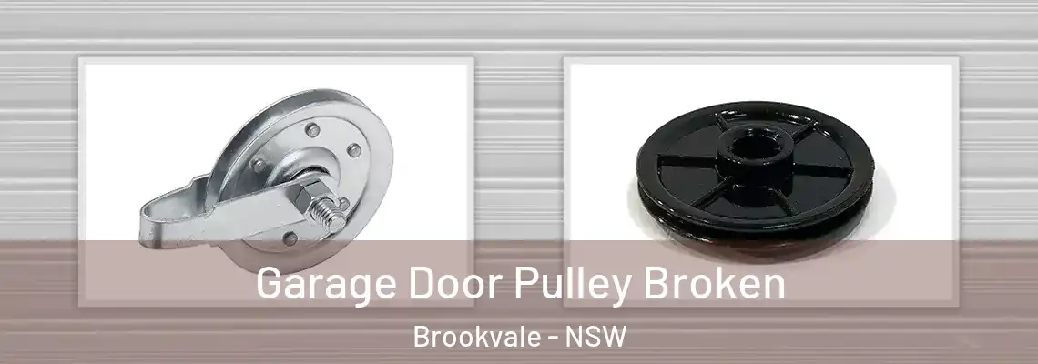 Garage Door Pulley Broken Brookvale - NSW