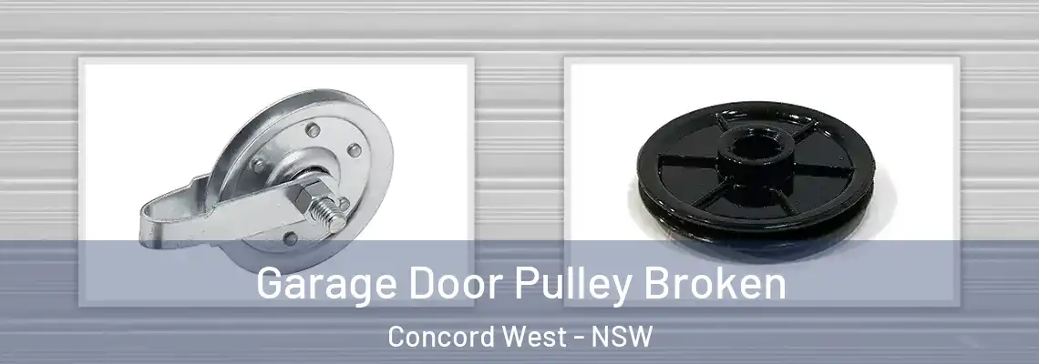  Garage Door Pulley Broken Concord West - NSW
