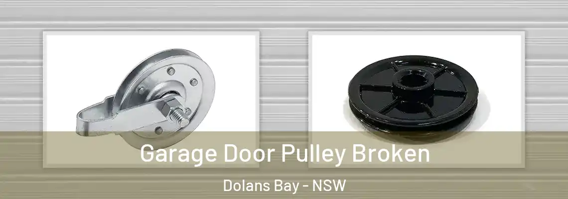  Garage Door Pulley Broken Dolans Bay - NSW
