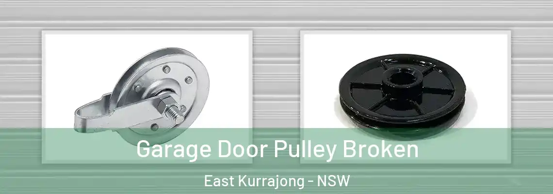  Garage Door Pulley Broken East Kurrajong - NSW
