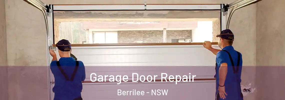 Garage Door Repair Berrilee - NSW