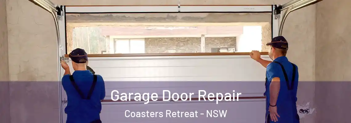  Garage Door Repair Coasters Retreat - NSW