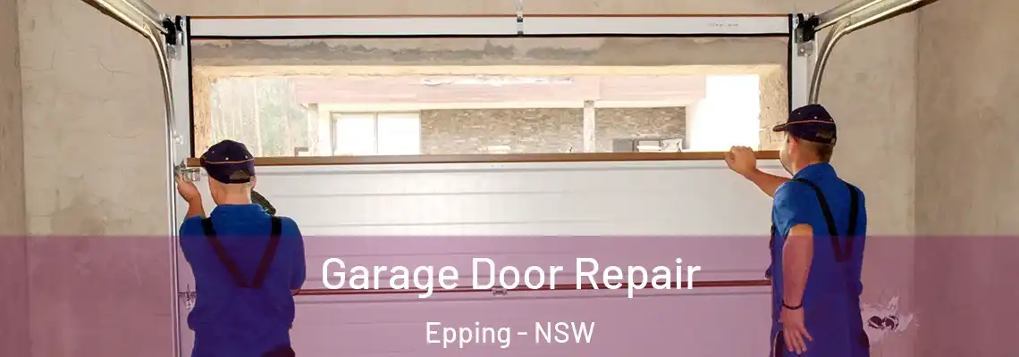  Garage Door Repair Epping - NSW