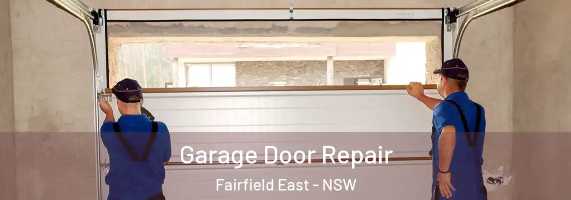 Garage Door Repair Fairfield East - NSW