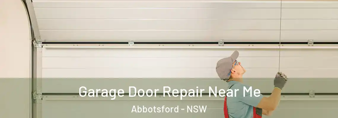  Garage Door Repair Near Me Abbotsford - NSW
