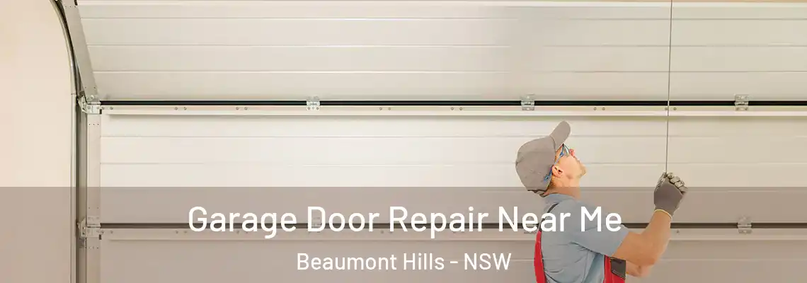  Garage Door Repair Near Me Beaumont Hills - NSW
