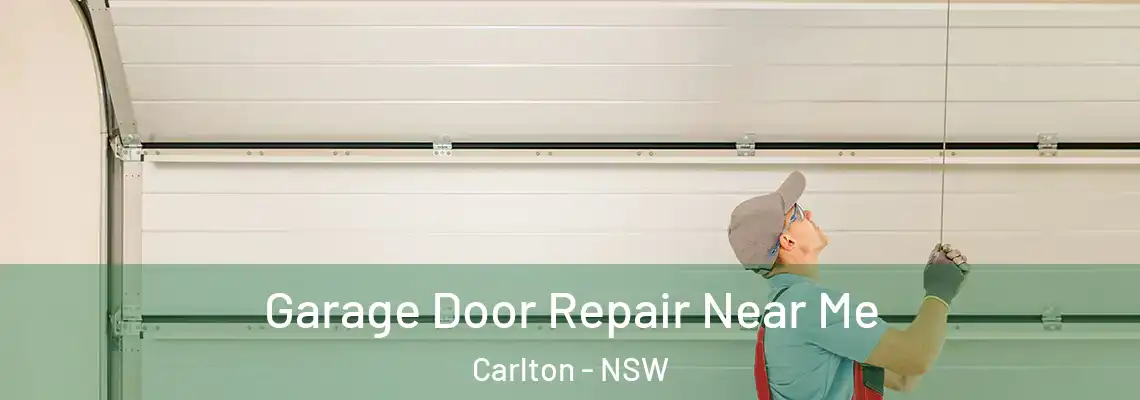  Garage Door Repair Near Me Carlton - NSW
