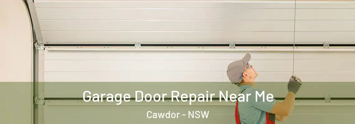 Garage Door Repair Near Me Cawdor - NSW