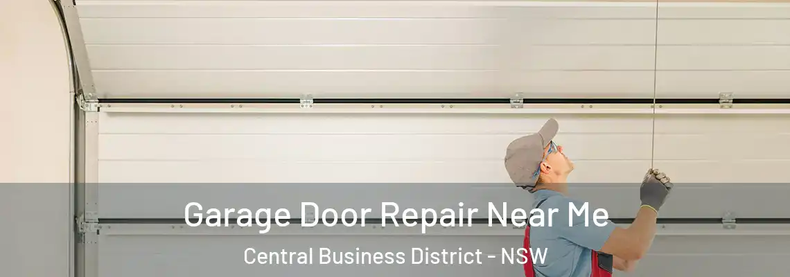  Garage Door Repair Near Me Central Business District - NSW