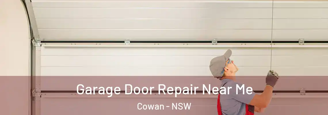  Garage Door Repair Near Me Cowan - NSW