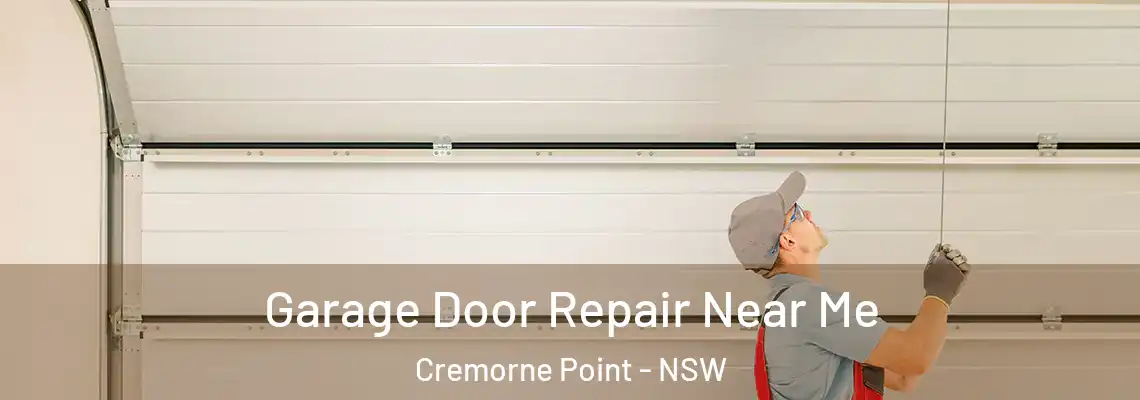  Garage Door Repair Near Me Cremorne Point - NSW