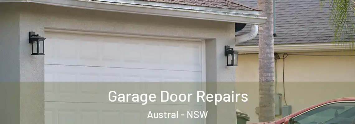  Garage Door Repairs Austral - NSW