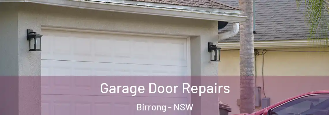  Garage Door Repairs Birrong - NSW