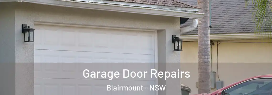  Garage Door Repairs Blairmount - NSW