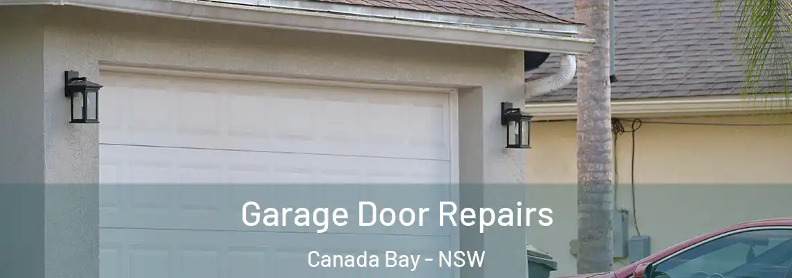  Garage Door Repairs Canada Bay - NSW