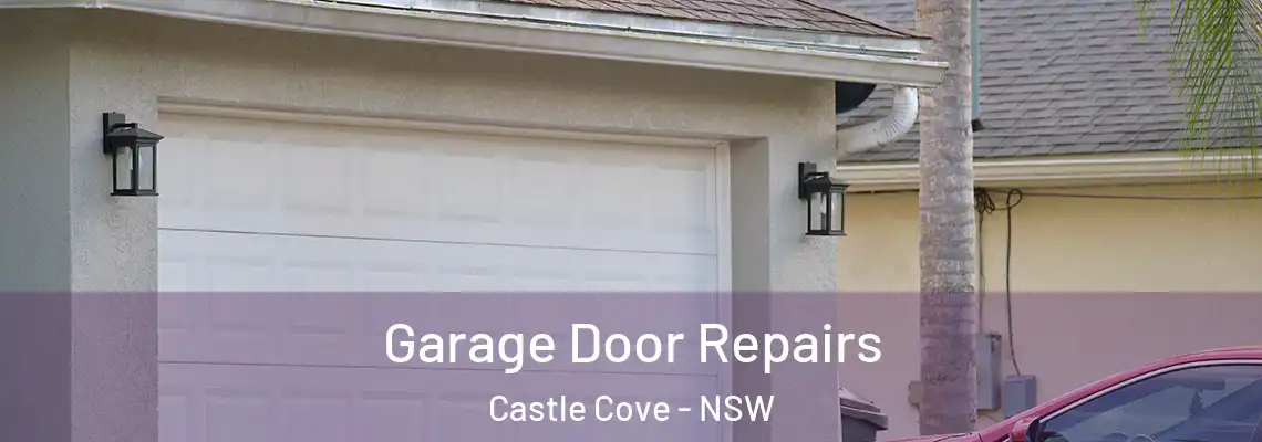  Garage Door Repairs Castle Cove - NSW