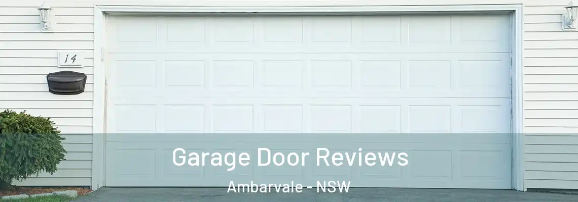  Garage Door Reviews Ambarvale - NSW