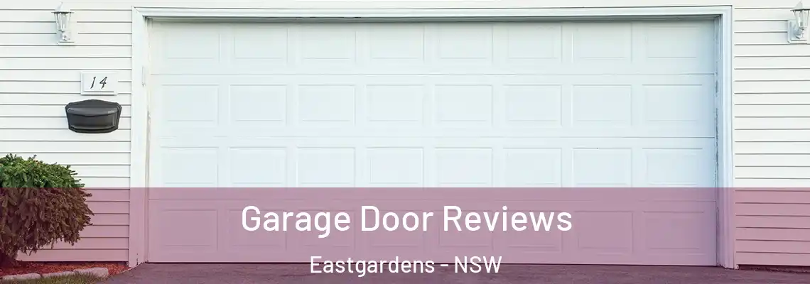  Garage Door Reviews Eastgardens - NSW