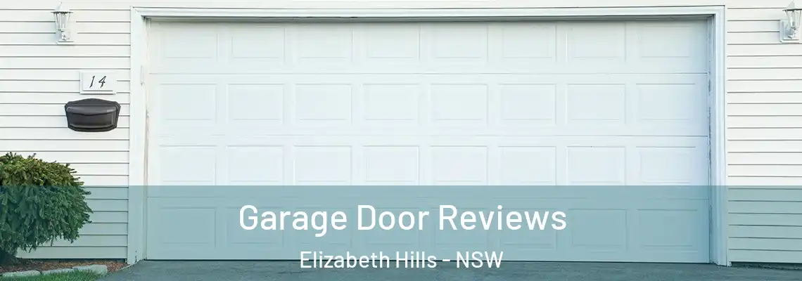  Garage Door Reviews Elizabeth Hills - NSW