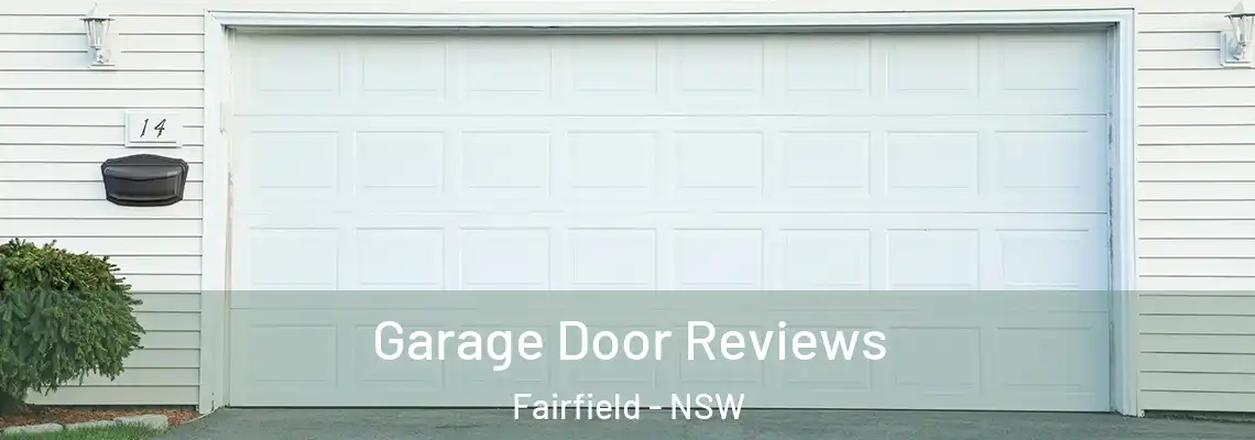  Garage Door Reviews Fairfield - NSW