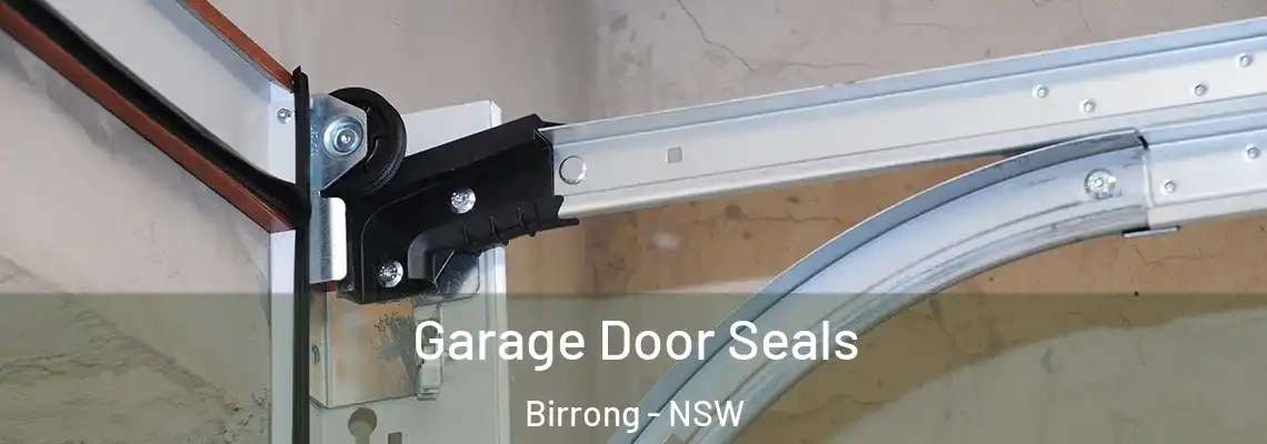  Garage Door Seals Birrong - NSW