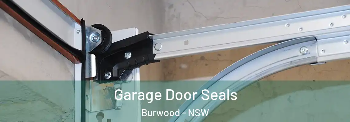 Garage Door Seals Burwood - NSW