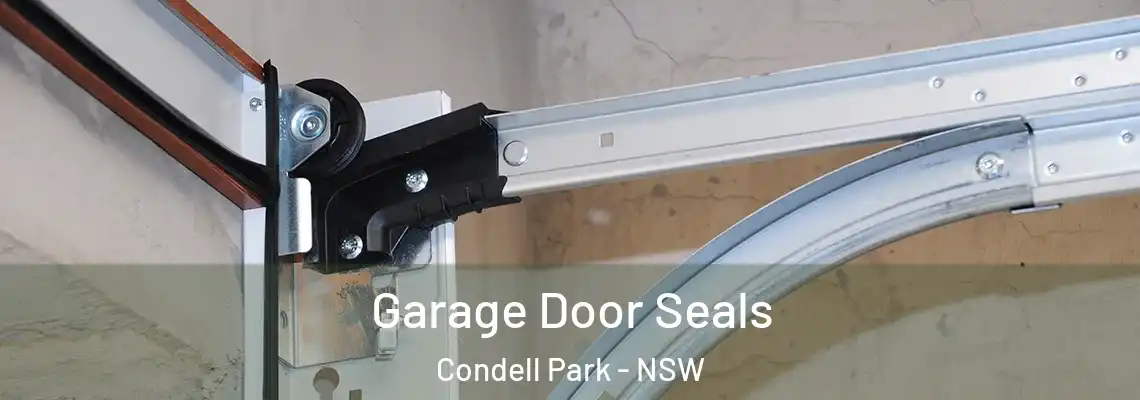  Garage Door Seals Condell Park - NSW