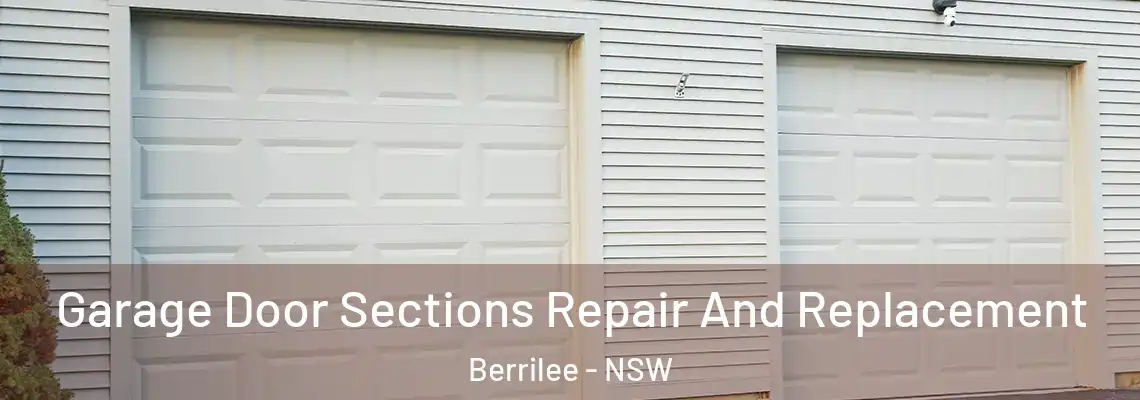  Garage Door Sections Repair And Replacement Berrilee - NSW