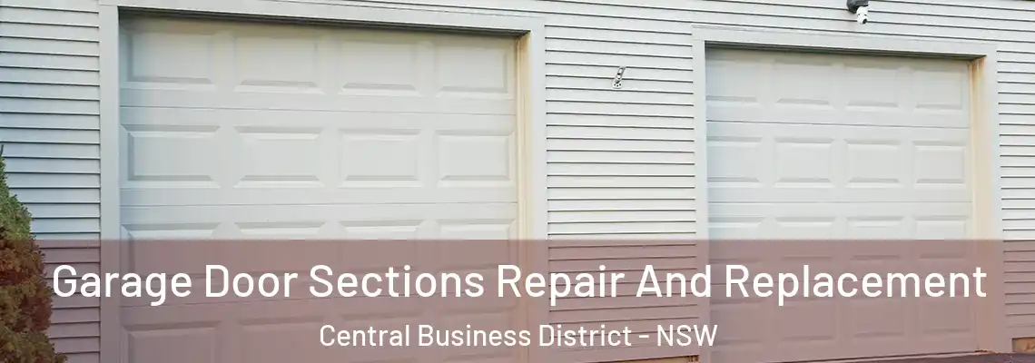  Garage Door Sections Repair And Replacement Central Business District - NSW