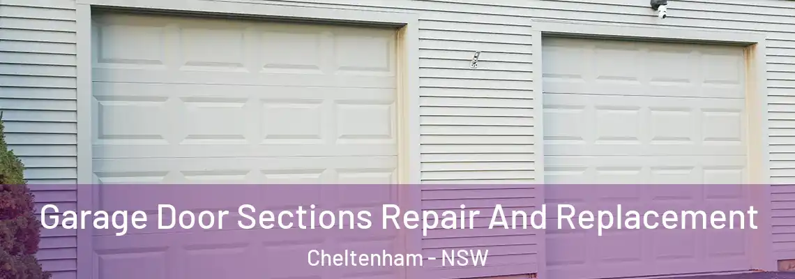  Garage Door Sections Repair And Replacement Cheltenham - NSW