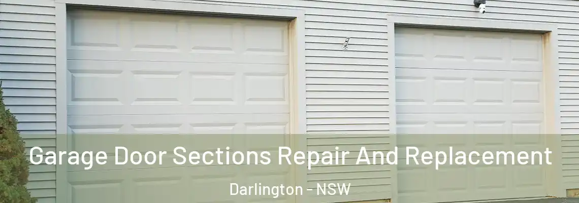  Garage Door Sections Repair And Replacement Darlington - NSW