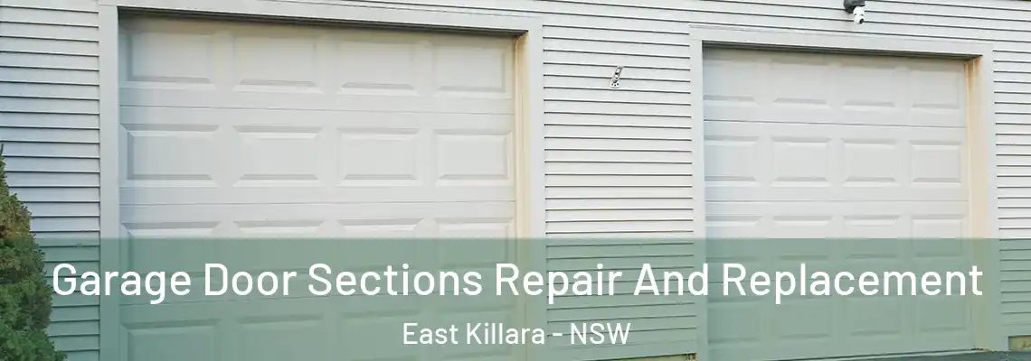  Garage Door Sections Repair And Replacement East Killara - NSW