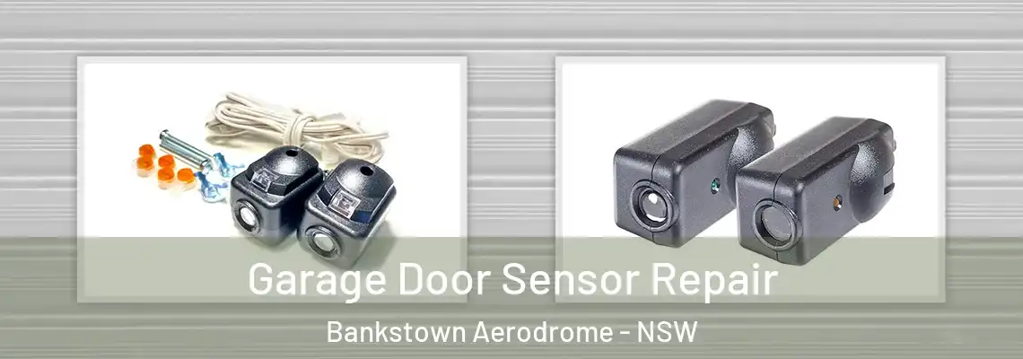  Garage Door Sensor Repair Bankstown Aerodrome - NSW