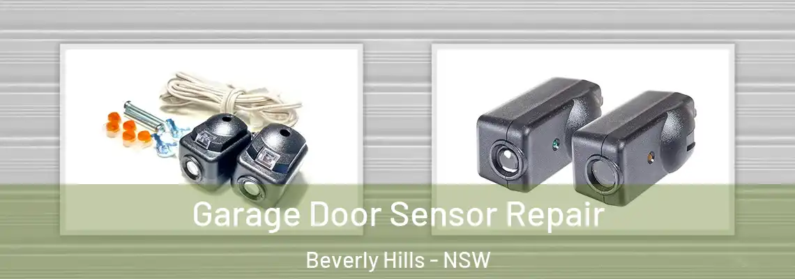  Garage Door Sensor Repair Beverly Hills - NSW