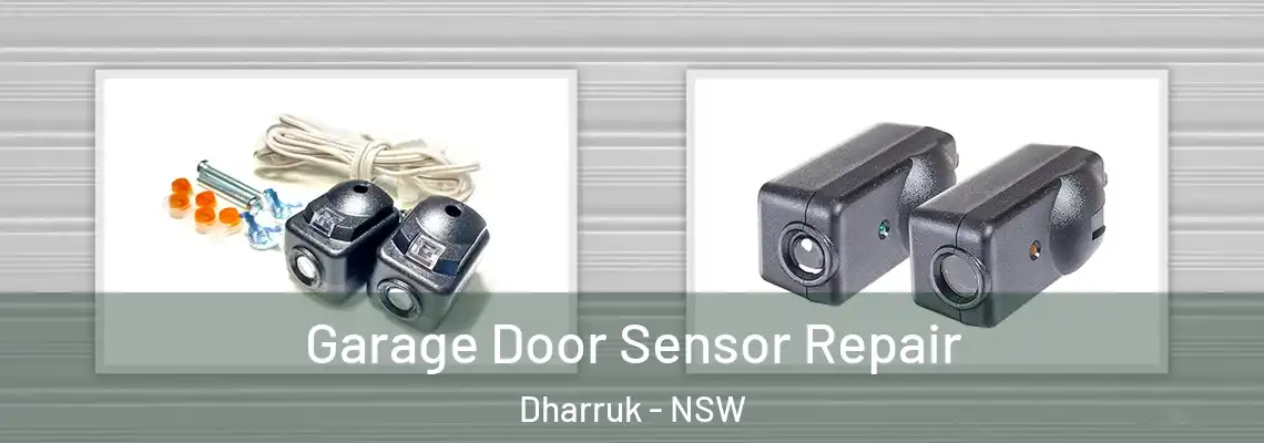  Garage Door Sensor Repair Dharruk - NSW
