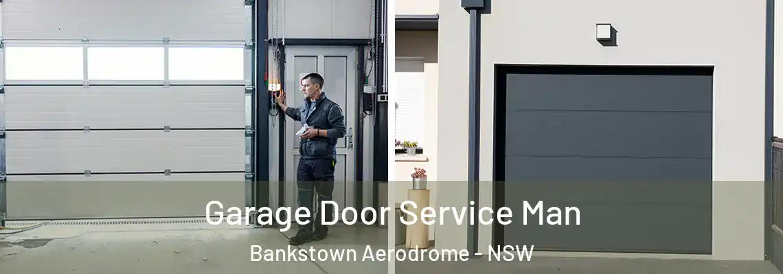  Garage Door Service Man Bankstown Aerodrome - NSW
