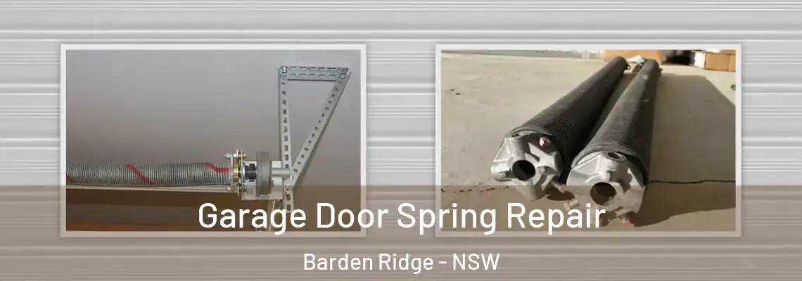  Garage Door Spring Repair Barden Ridge - NSW
