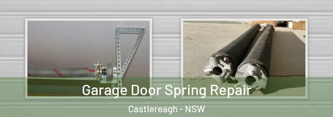  Garage Door Spring Repair Castlereagh - NSW