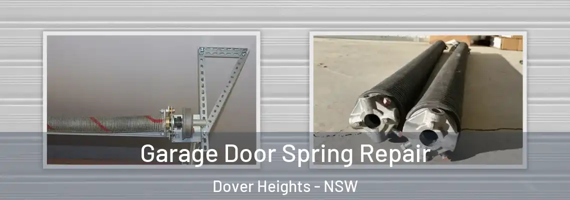 Garage Door Spring Repair Dover Heights - NSW