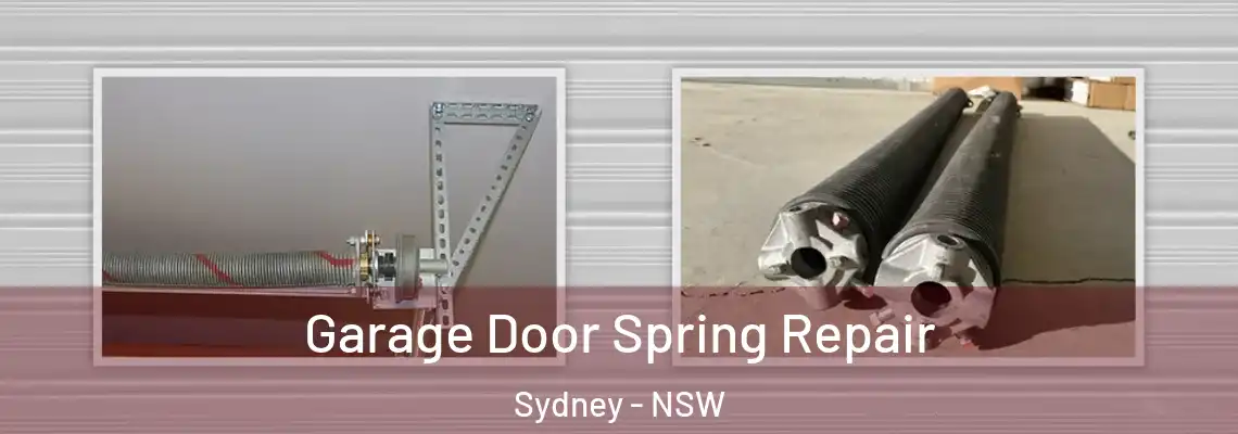  Garage Door Spring Repair Sydney - NSW