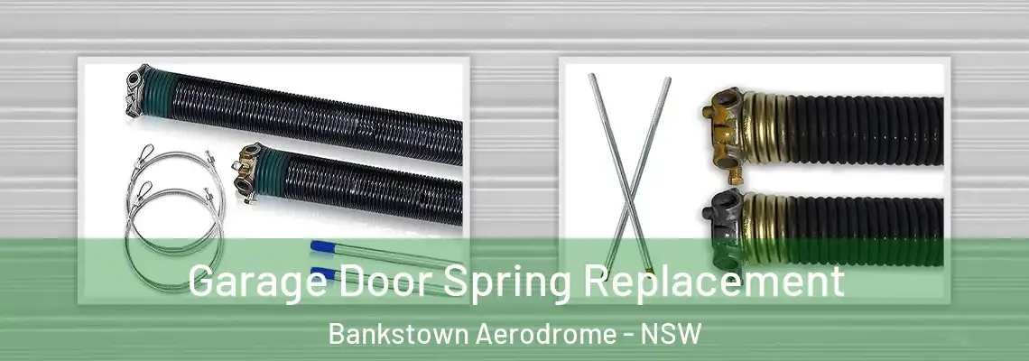  Garage Door Spring Replacement Bankstown Aerodrome - NSW