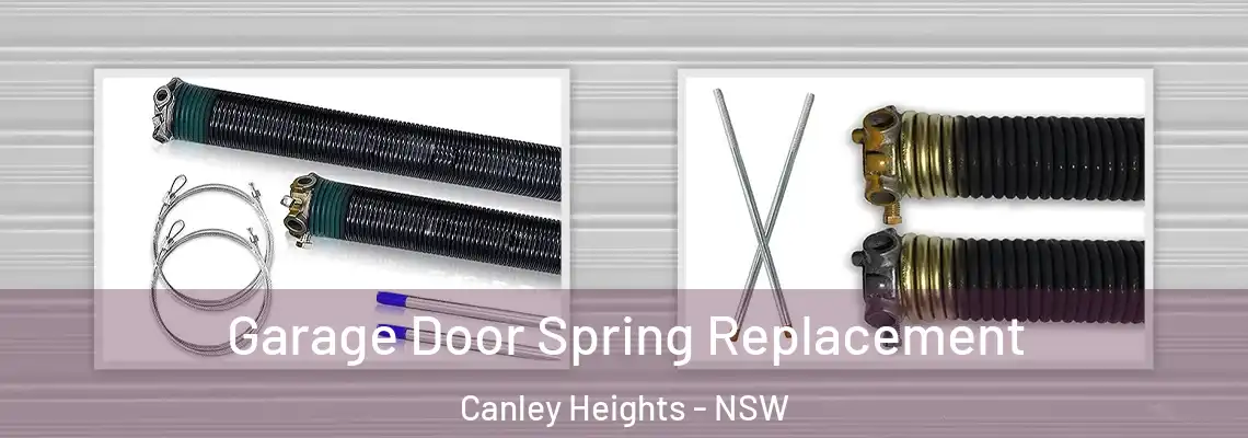  Garage Door Spring Replacement Canley Heights - NSW