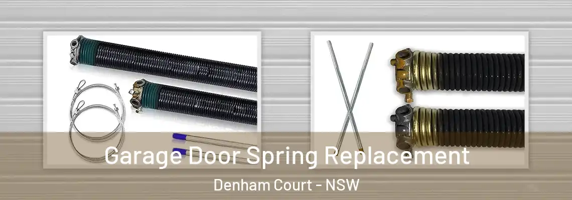  Garage Door Spring Replacement Denham Court - NSW