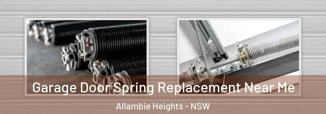  Garage Door Spring Replacement Near Me Allambie Heights - NSW