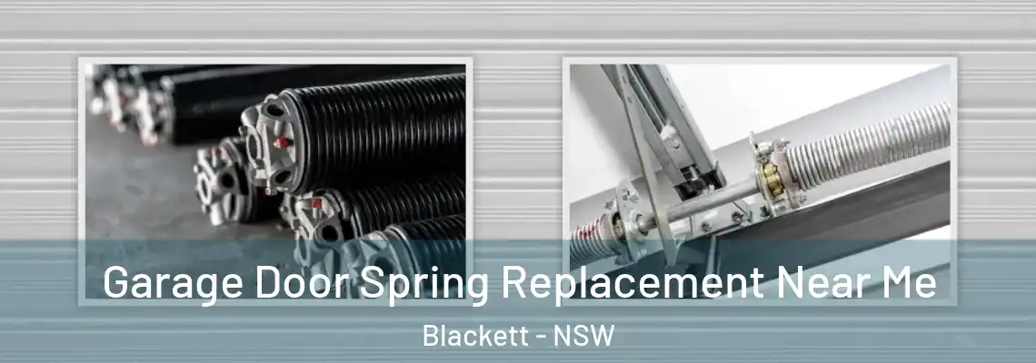  Garage Door Spring Replacement Near Me Blackett - NSW