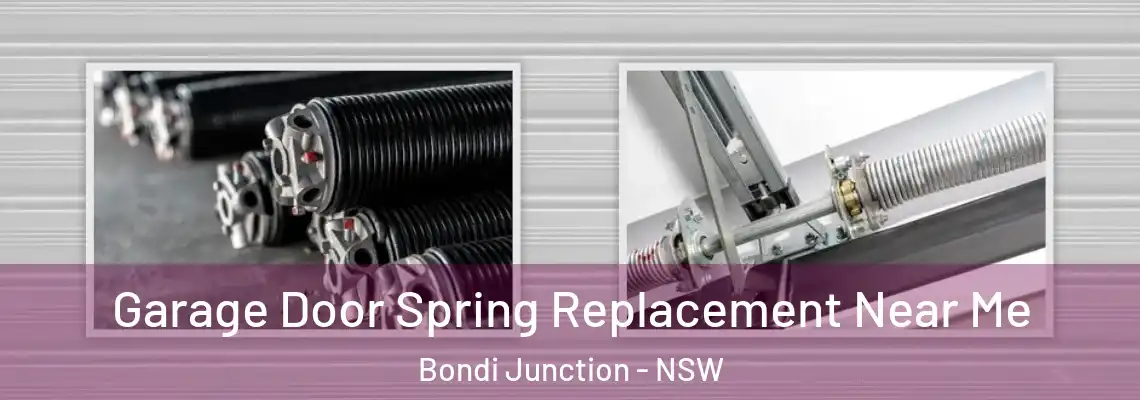  Garage Door Spring Replacement Near Me Bondi Junction - NSW